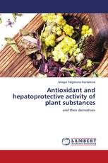 Antioxidant and hepatoprotective activity of plant substances