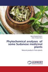Phytochemical analyses of some Sudanese medicinal plants