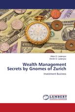 Wealth Management Secrets by Gnomes of Zurich