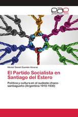 El Partido Socialista en Santiago del Estero