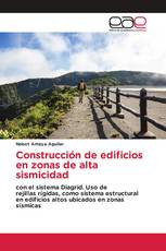 Construcción de edificios en zonas de alta sismicidad