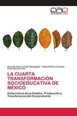 LA CUARTA TRANSFORMACIÓN SOCIOEDUCATIVA DE MÉXICO