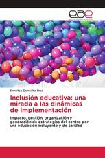 Inclusión educativa: una mirada a las dinámicas de implementación