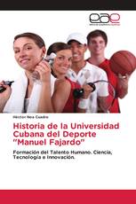 Historia de la Universidad Cubana del Deporte "Manuel Fajardo"