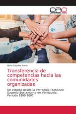 Transferencia de competencias hacia las comunidades organizadas