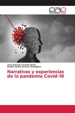 Narrativas y experiencias de la pandemia Covid-19