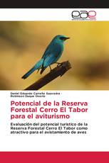 Potencial de la Reserva Forestal Cerro El Tabor para el aviturismo