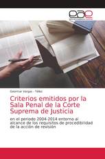 Criterios emitidos por la Sala Penal de la Corte Suprema de Justicia