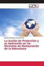 La Acción de Protección y su Aplicación en los Derechos de Restauración de la Naturaleza