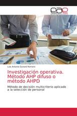 Investigación operativa. Método AHP difuso o método AHPD