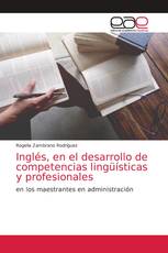Inglés, en el desarrollo de competencias lingüísticas y profesionales