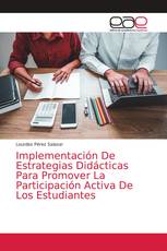 Implementación De Estrategias Didácticas Para Promover La Participación Activa De Los Estudiantes