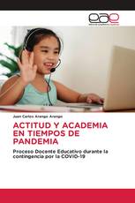 ACTITUD Y ACADEMIA EN TIEMPOS DE PANDEMIA