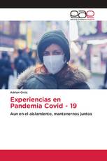 Experiencias en Pandemia Covid - 19