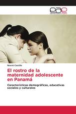 El rostro de la maternidad adolescente en Panamá