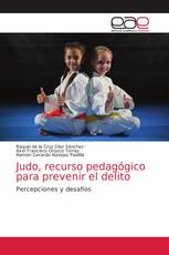 Judo, recurso pedagógico para prevenir el delito