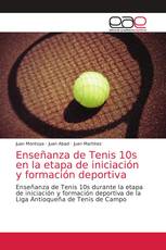 Enseñanza de Tenis 10s en la etapa de iniciación y formación deportiva