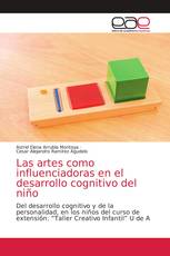 Las artes como influenciadoras en el desarrollo cognitivo del niño