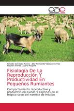 Fisiología De La Reproducción Y Productividad En Pequeños Rumiantes