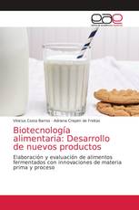 Biotecnología alimentaria: Desarrollo de nuevos productos