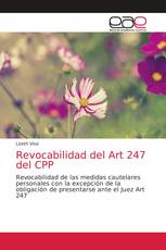 Revocabilidad del Art 247 del CPP