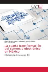 La cuarta transformación del comercio electrónico en México