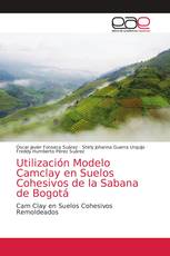 Utilización Modelo Camclay en Suelos Cohesivos de la Sabana de Bogotá