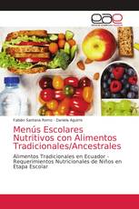 Menús Escolares Nutritivos con Alimentos Tradicionales/Ancestrales