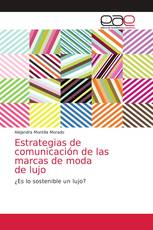 Estrategias de comunicación de las marcas de moda de lujo