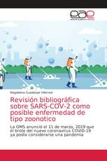 Revisión bibliográfica sobre SARS-COV-2 como posible enfermedad de tipo zoonotico