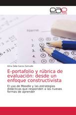 E-portafolio y rúbrica de evaluación: desde un enfoque constructivista