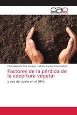 Factores de la pérdida de la cobertura vegetal