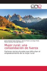 Mujer rural: una consolidación de fuerza