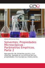 Solventes: Propiedades Microscópicas - Parámetros Empíricos. Parte 2