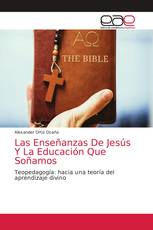 Las Enseñanzas De Jesús Y La Educación Que Soñamos