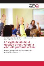 La evaluación de la gestión directiva en la escuela primaria actual