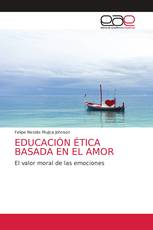 EDUCACIÓN ÉTICA BASADA EN EL AMOR