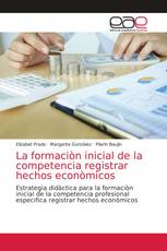 La formaciòn inicial de la competencia registrar hechos econòmicos