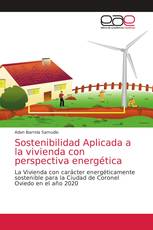 Sostenibilidad Aplicada a la vivienda con perspectiva energética