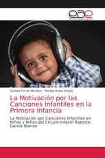 La Motivación por las Canciones Infantiles en la Primera Infancia