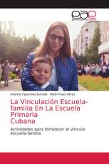 La Vinculación Escuela-familia En La Escuela Primaria Cubana