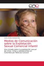 Medios de Comunicación sobre la Explotación Sexual Comercial Infantil