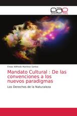 Mandato Cultural : De las convenciones a los nuevos paradigmas