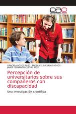 Percepción de universitarios sobre sus compañeros con discapacidad