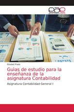 Guìas de estudio para la enseñanza de la asignatura Contabilidad