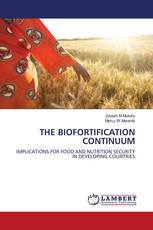 THE BIOFORTIFICATION CONTINUUM