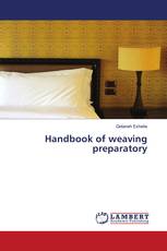 Handbook of weaving preparatory