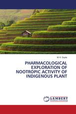 PHARMACOLOGICAL EXPLORATION OF NOOTROPIC ACTIVITY OF INDIGENOUS PLANT