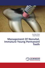 Management Of Nonvital, Immature Young Permanent Teeth
