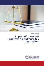 Impact of the ATAD Directive on National Tax Legislations